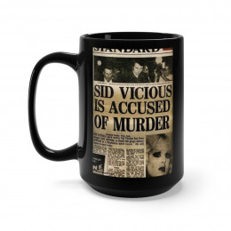 Sid Vicious Accused of Murder  Black Mug 15oz